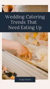 Wedding Catering Trends That You Are Going To Want To Gobble Up