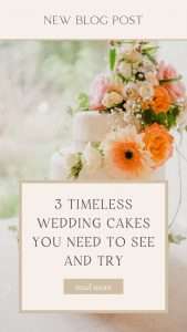 3 Timeless Wedding Cakes You Need To See And Try