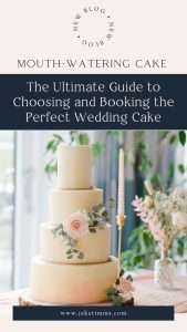 The Ultimate Guide to Choosing and Booking the Perfect Wedding Cake
